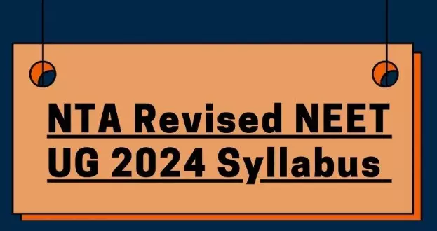 NEET 2024 Syllabus Revised
