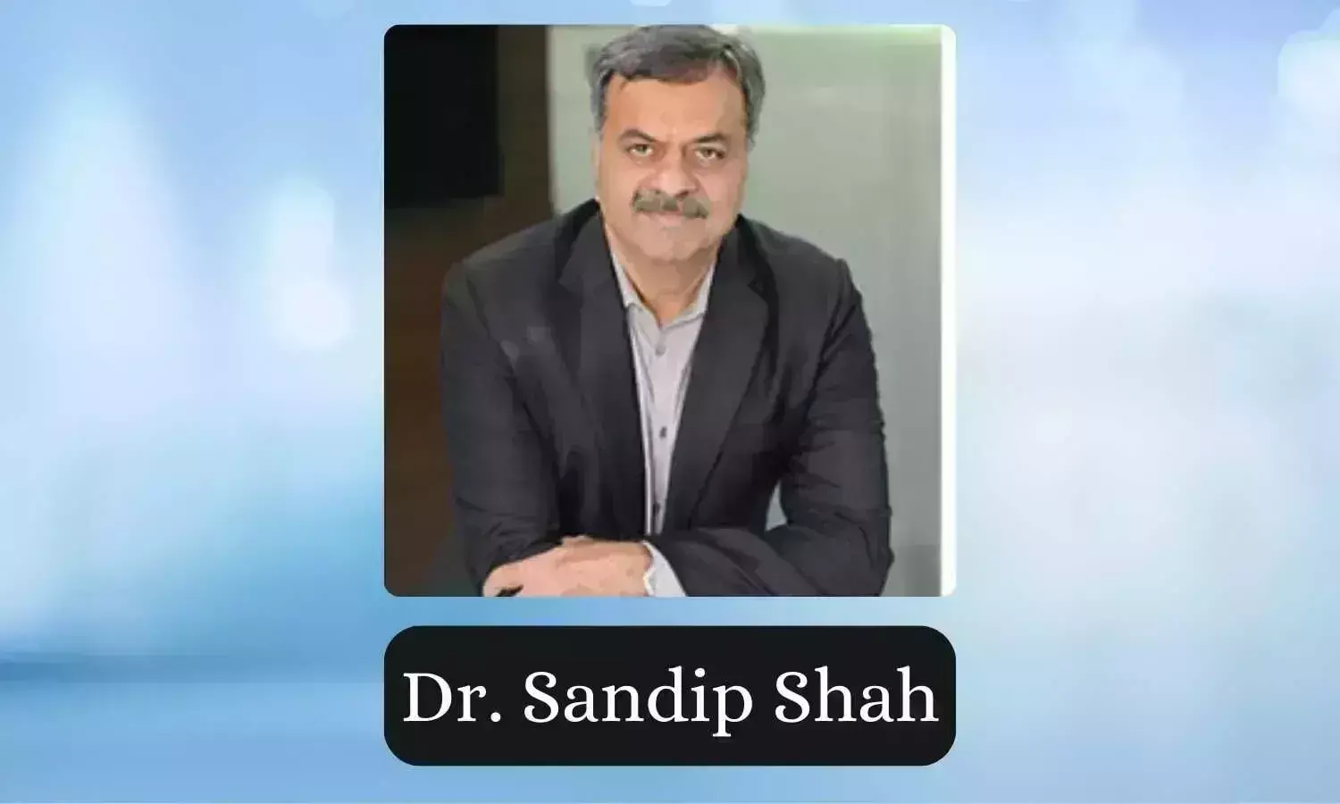 Dr. Sandip Shah
