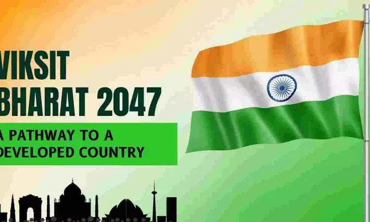 Viksit Bharat 2047 Viksit Bharat 2047