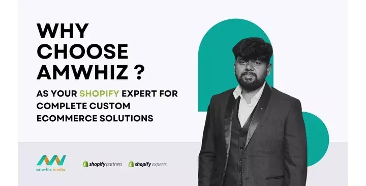 Amwhiz as Your Shopify Expert for Complete Custom eCommerce Solutions Amwhiz as Your Shopify Expert for Complete Custom eCommerce Solutions
