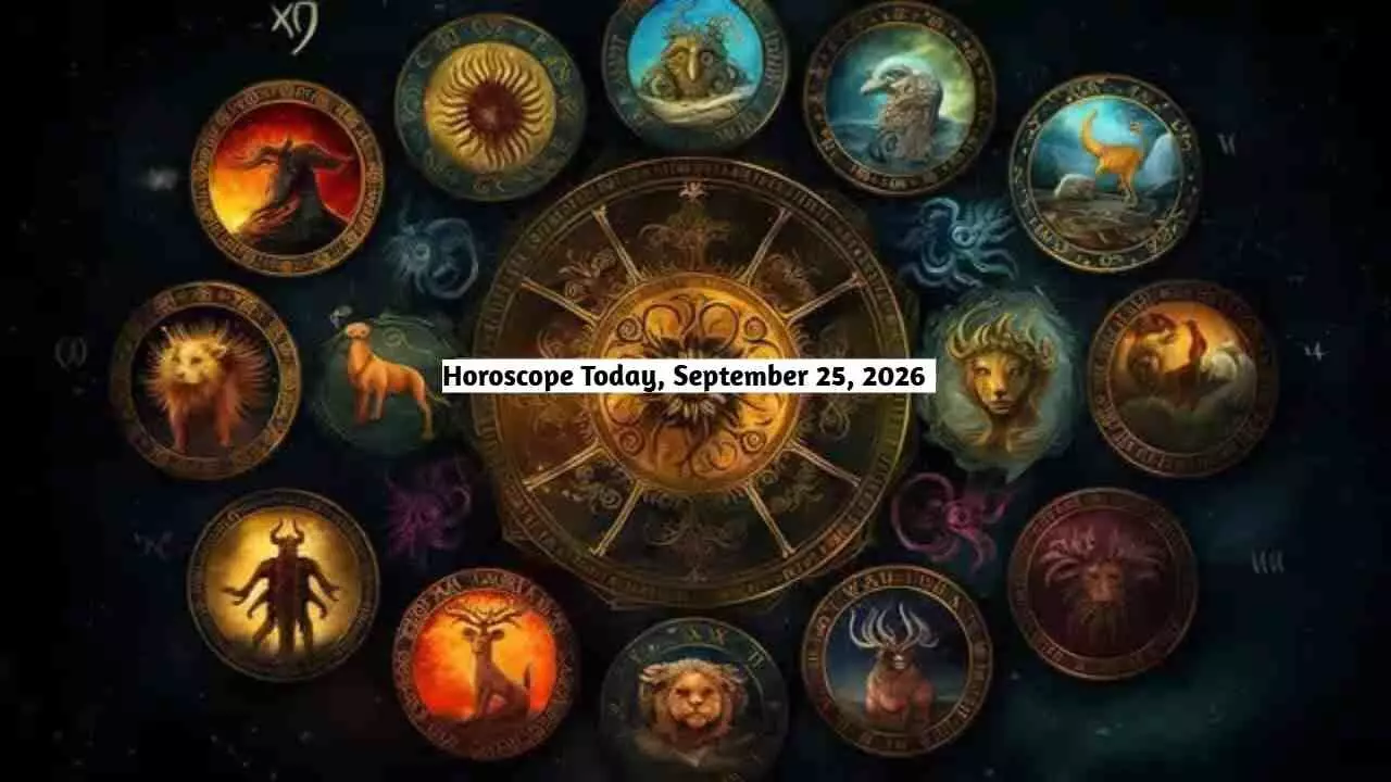 Horoscope for September 25, 2026: Romance and Pleasant Encounters Horoscope for September 25, 2026: Romance and Pleasant Encounters