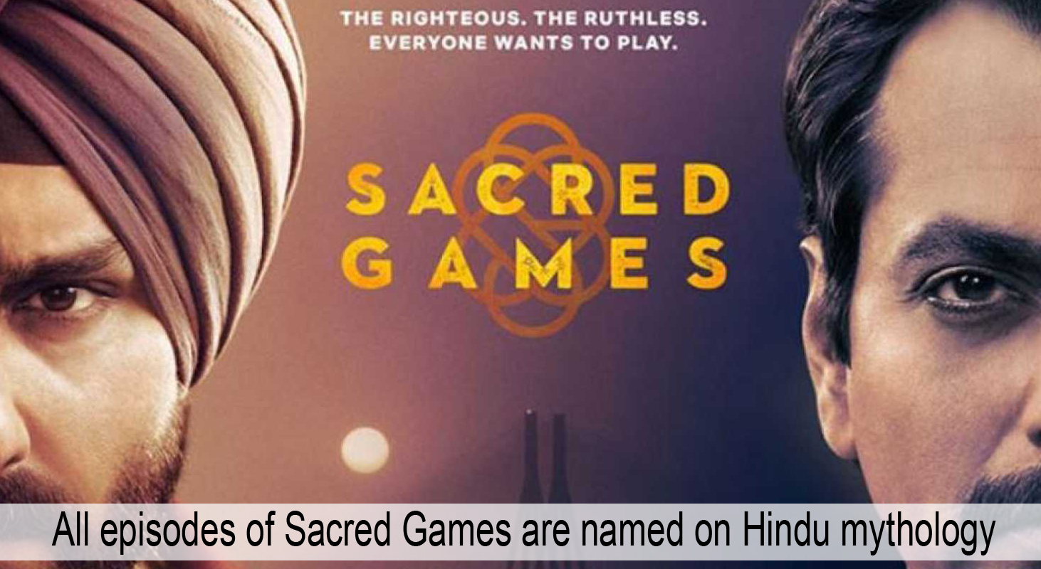 You Need To Know About Netflix Web TV Series Sacred Games