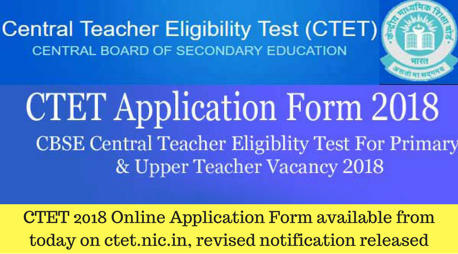 CTET 2018 Online Application Form